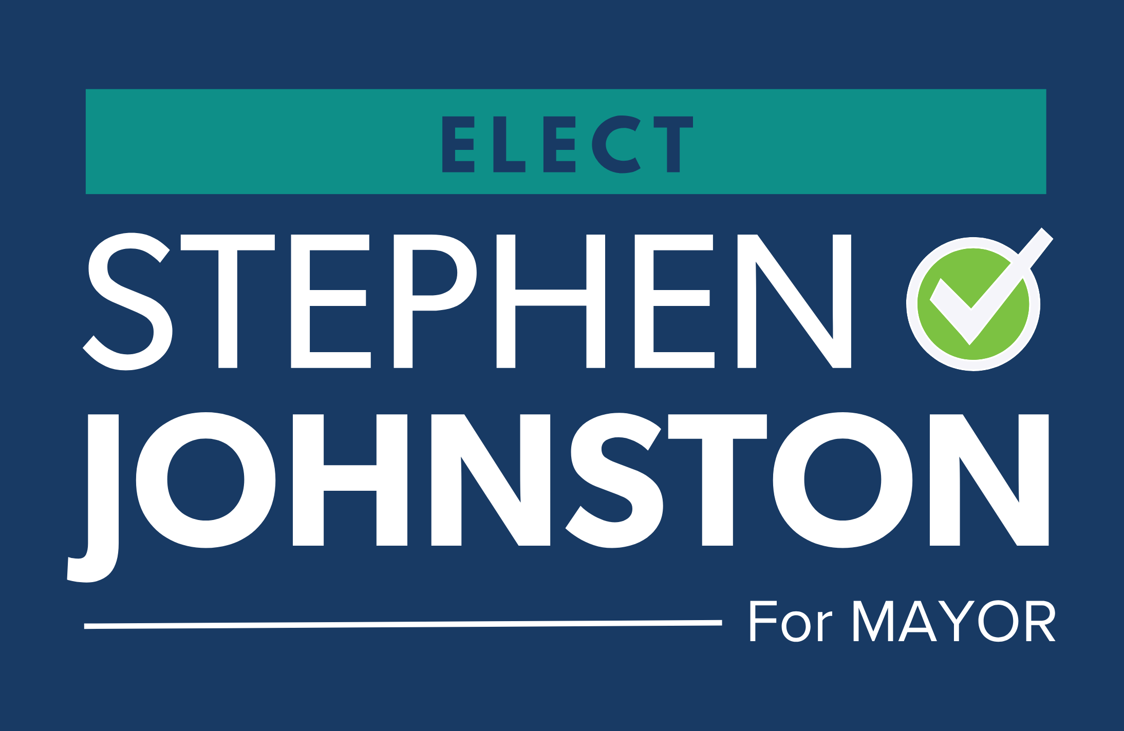 Elect Stephen Johnston for Mayor